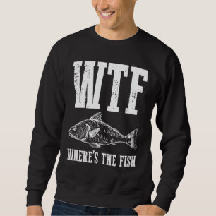 Sudadera Wtf Wheres El Humor De Pesca Fisherman Appare