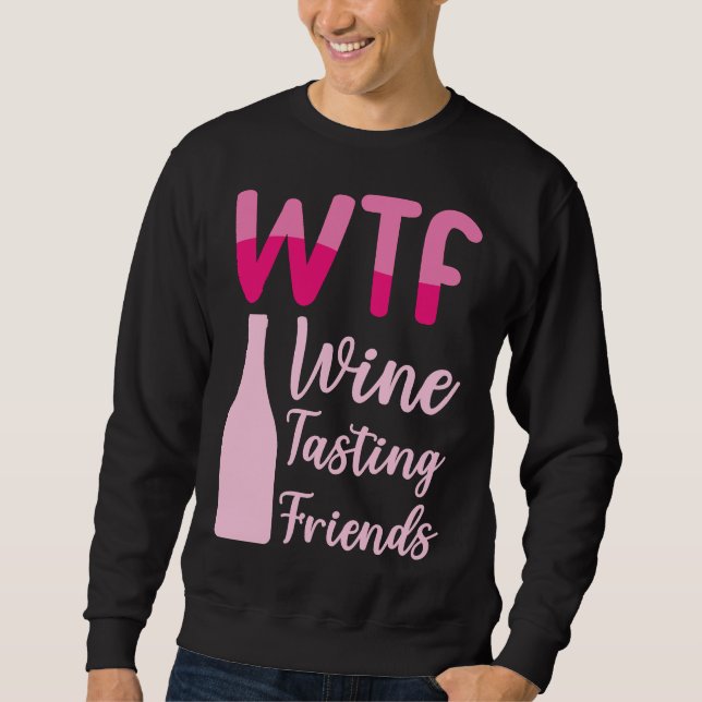 Sudadera Wtf Wine Tasting Friends 36 (Anverso)