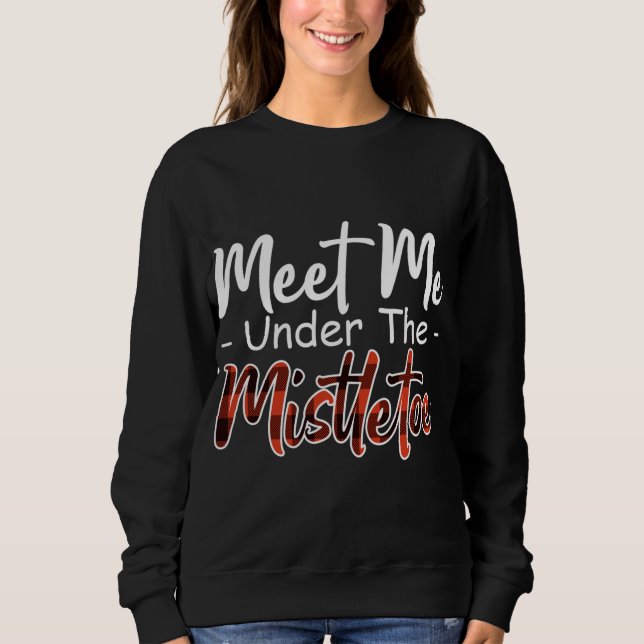 Sudadera Xmas Red plaid me encontró bajo el mistletoe (Anverso)
