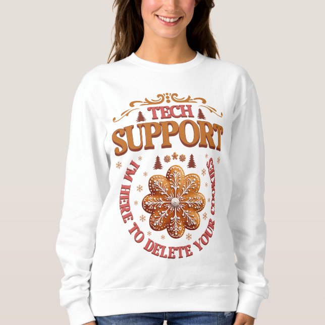 Sudadera Xmas Tech Support I'm Here To Delete Your Cookies (Anverso)
