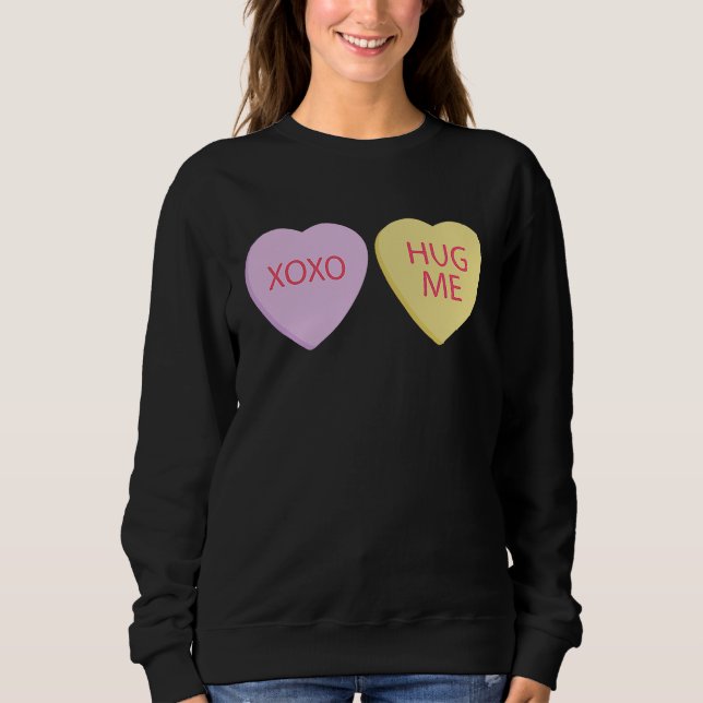 Sudadera XO Hug Me Happy Valentines Day Conversation Hearts (Anverso)