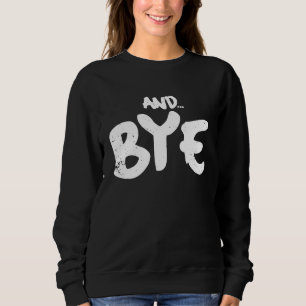 SUDADERA Y ADIÓS MENSAJE SIMPLE NEGRITA DISEÑO ANGUSTIADO
