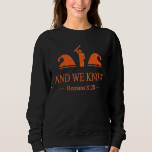 Sudadera Y conocemos romanos 8 28 biblia versus cristiano