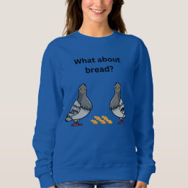 Sudadera ¿Y el pan?