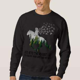 Sudadera Y En El Bosque Voy A Perder Mi Mente Y Encontrar