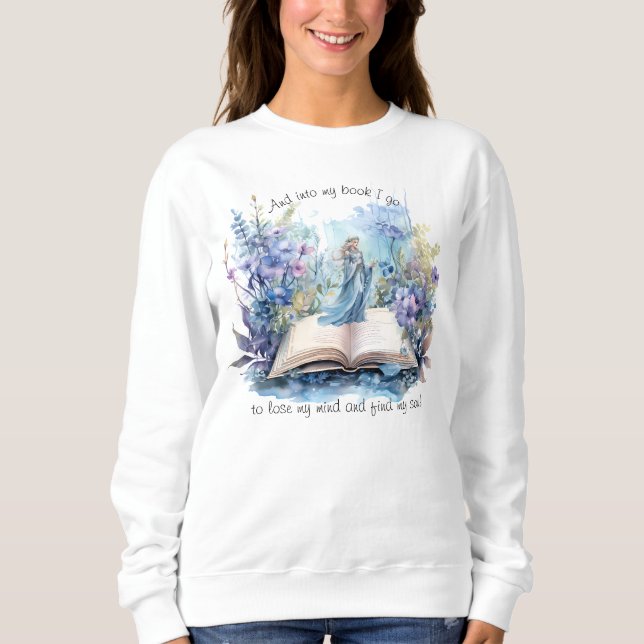Sudadera Y entro en mi libro para perder mi mente y encontr (Anverso)
