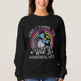 Sudadera Y pienso en lo maravilloso de la solda