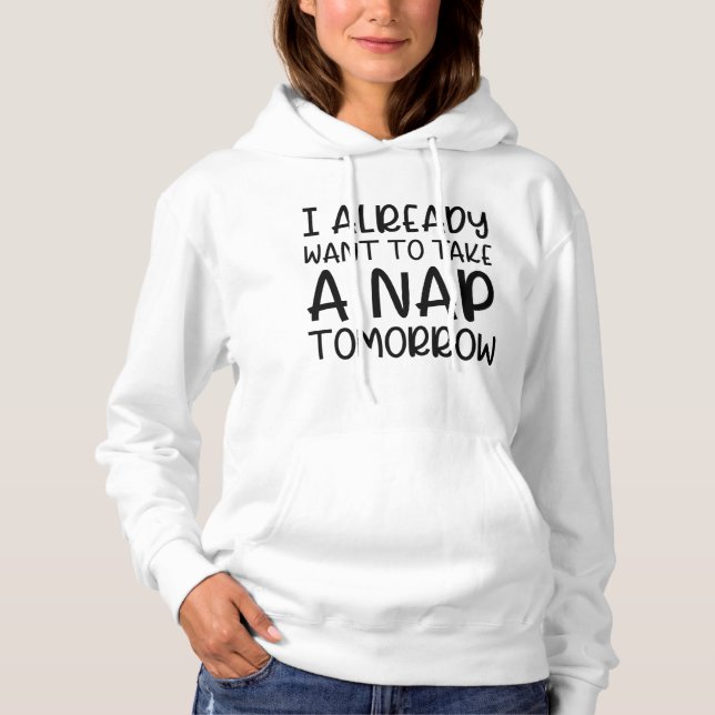 Sudadera Ya Quiero Tomar Una Napa Mañana (Anverso)