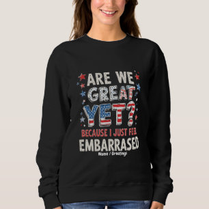 Sudadera ¿Ya somos geniales? Porque yo me siento avergonzad