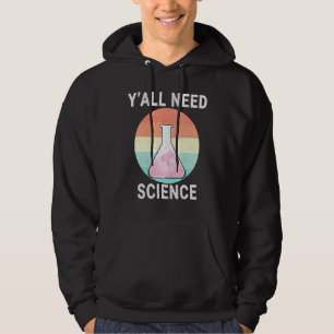 Sudadera Yall necesita un profesor de química científica y
