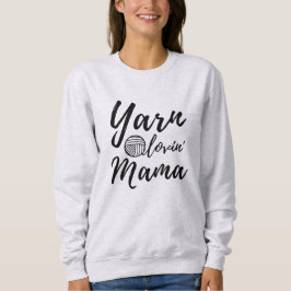 Sudadera Yarn Loving Mama ・ Knit Crochet Crafting