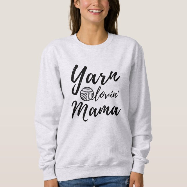 Sudadera Yarn Loving Mama ・ Knit Crochet Crafting (Anverso)