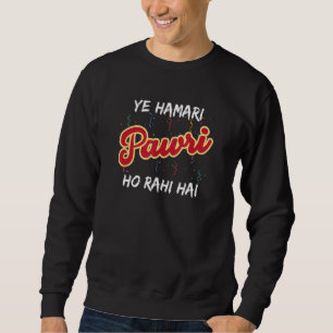 Sudadera Ye Hamari Paerry Ho Rahi Hai Hindi Fiesta urdu