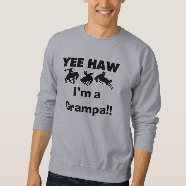 Sudadera Yee Haw, soy una camiseta Grampa y regalos (Anverso)
