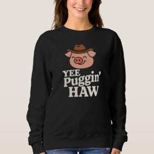Sudadera Yee Puggin 'Haw vaquero pug