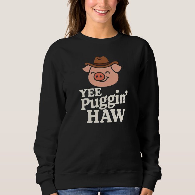 Sudadera Yee Puggin 'Haw vaquero pug (Anverso)