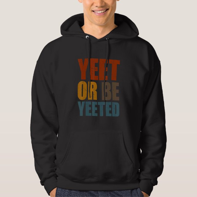 Sudadera Yeet O Be Yeet Gaming Trendy Dank Meme Gag Sla (Anverso)