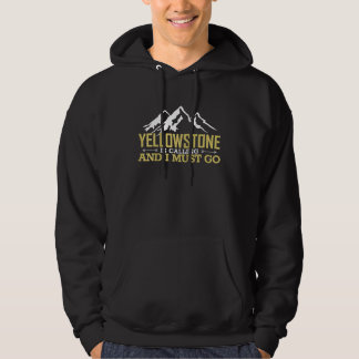 Sudadera Yellowstone Is Calling I Must Go National Park Adv