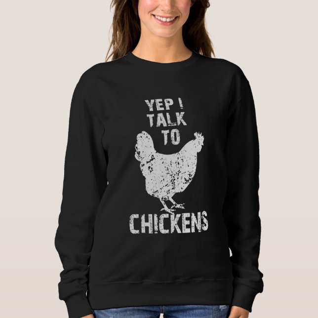 Sudadera Yep I Talk To Chickens Cute Chicken Buffs (Anverso)