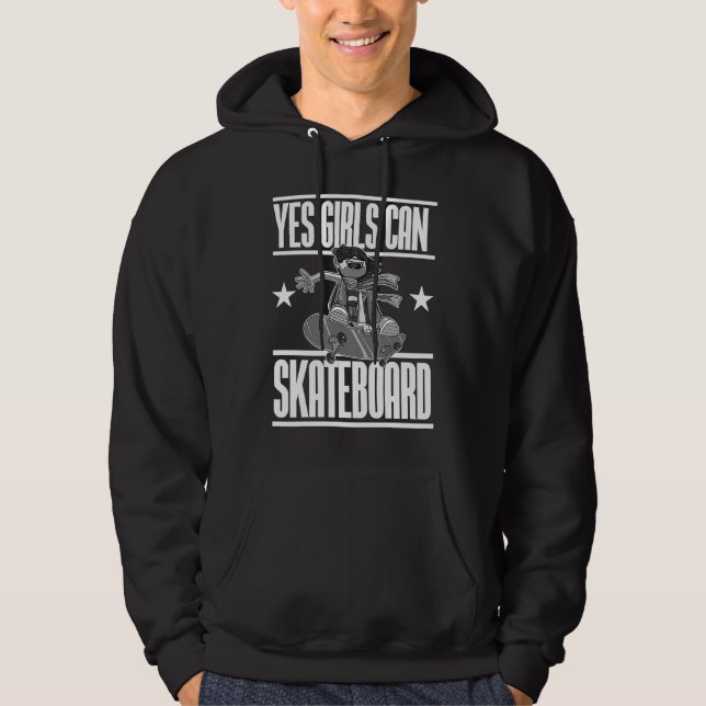 Sudadera Yes Girls Can Skateboard  For Skateboarding Women (Anverso)