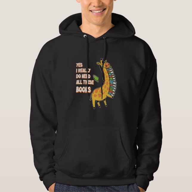 Sudadera Yes I Really Do Need All These Books Giraffe Safar (Anverso)