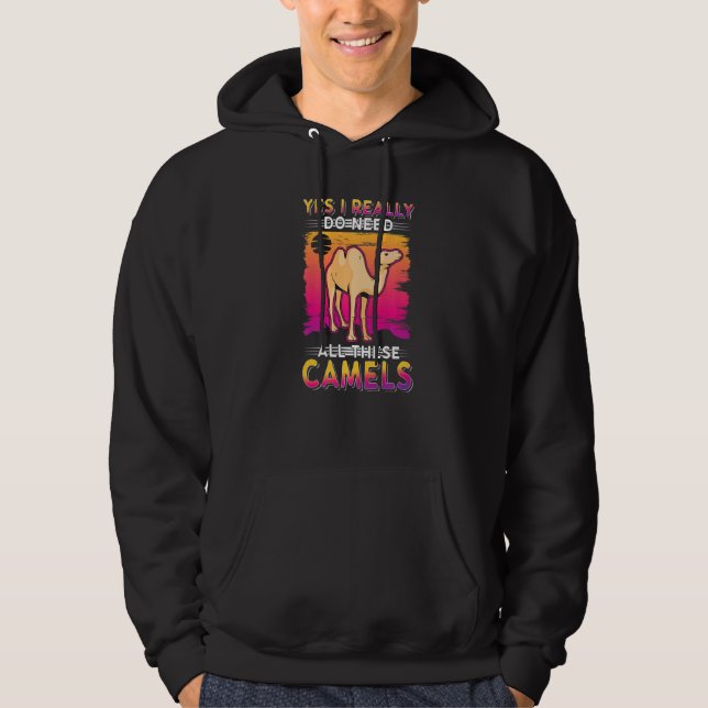 Sudadera Yes I Really Do Need All These Camels (Anverso)