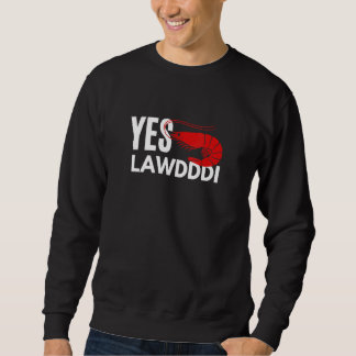 Sudadera Yes Lawdddi Louisiana Cajun Food National Shrimp D