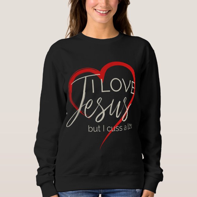 Sudadera Yo Amo A Jesús Pero Yo Trajo Un Poco Gracioso Cris (Anverso)