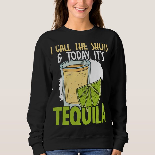 Sudadera Yo Decido Y Hoy Es Bebedor De Tequila Al (Anverso)