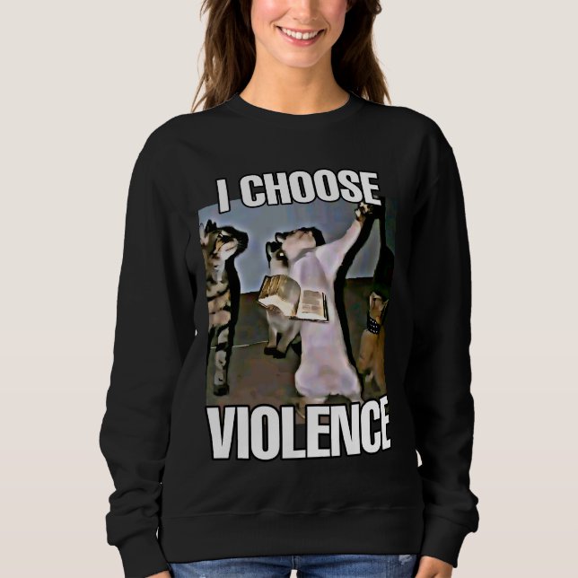 Sudadera Yo elijo mujeres memes de gatos de violencia (Anverso)