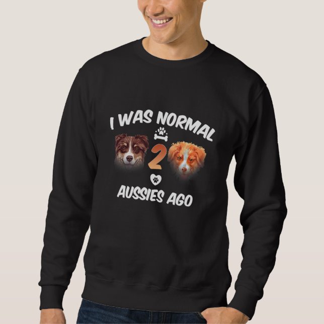 Sudadera Yo Era Normal Hace 2 Aussises, Funny Shephe Austra (Anverso)