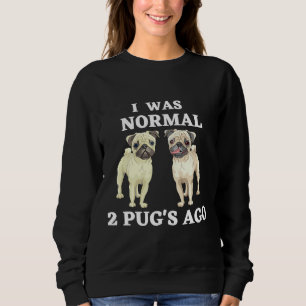 Sudadera Yo era normal hace 2 bichos, máscara de pug camise