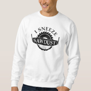 Sudadera Yo estornudo aserrín