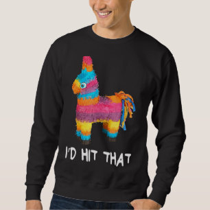 Sudadera Yo hubiera golpeado a la Fiesta mexicana Pinata Ci
