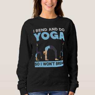 Sudadera Yo me inclino y hago yoga para no romper el Medi e