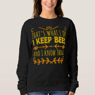 Sudadera Yo Tengo Abejas Y Sé Cosas Que Inspiran Abeja Vola