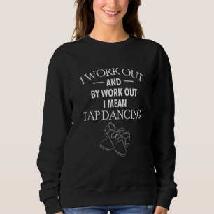 Sudadera Yo Trabajo Y Con El Trabajo Quiero Decir Ir A Bail