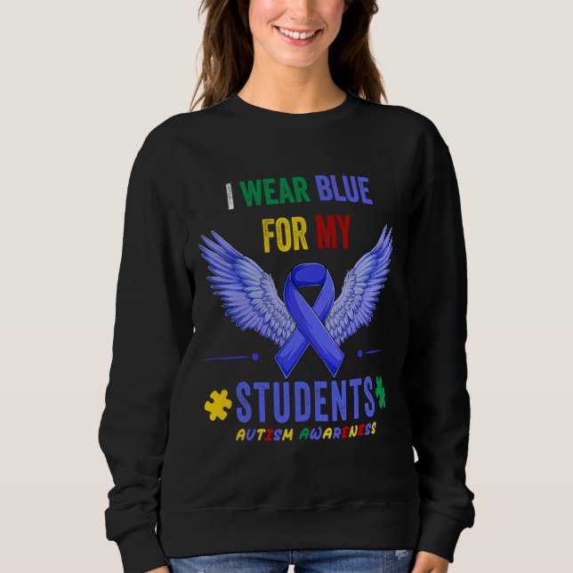 Sudadera Yo Uso Azul Para Mis Estudiantes Autism Awareness  (Anverso)