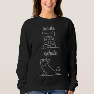 Sudadera Yoga Francés Pitbull Inhale Exhal Perfecto