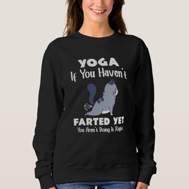 Sudadera Yoga If You Haven't Farted Cat Meditation Yoga (Anverso)