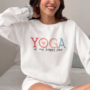 Sudadera Yoga is my Happy Hour Fun