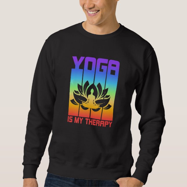 Sudadera Yoga Is My Therapy Yoga  (Anverso)