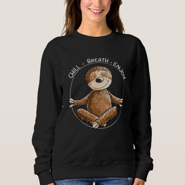 Sudadera Yoga Sloth Chill Breath Enjoy Slogan Meditation (Anverso)