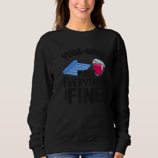 Sudadera Yoga y Vino Hacen que Todo esté Bien Mujeres Yoga