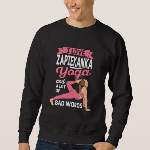 Sudadera Yoga Zapiekanka y muchas malas palabras persiguen