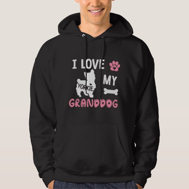 Sudadera Yorkie Dog Grandma Gifts I Love My Granddog Yorkie (Anverso)