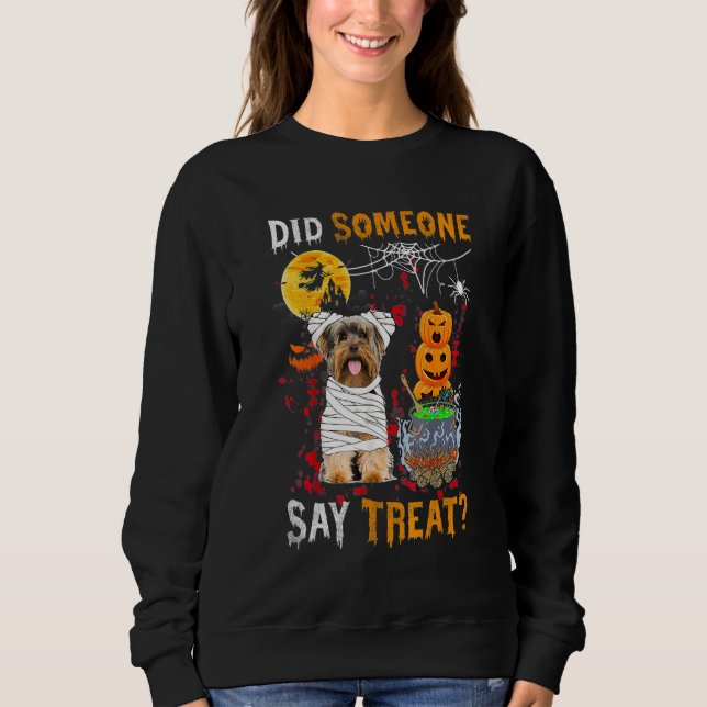 Sudadera Yorkshire Terrier Dog Halloween Did Someone Say Tr (Anverso)