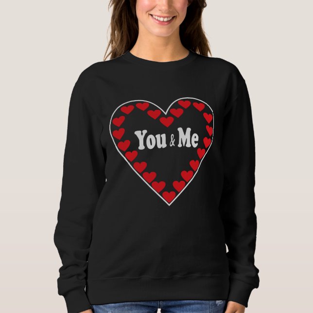 Sudadera You and Me Valentine's Day for a couple of groomsm (Anverso)