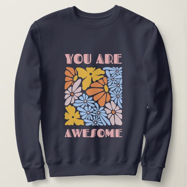 Sudadera You Are Awesome – Positive Affirmation Motivationa (Anverso del diseño)