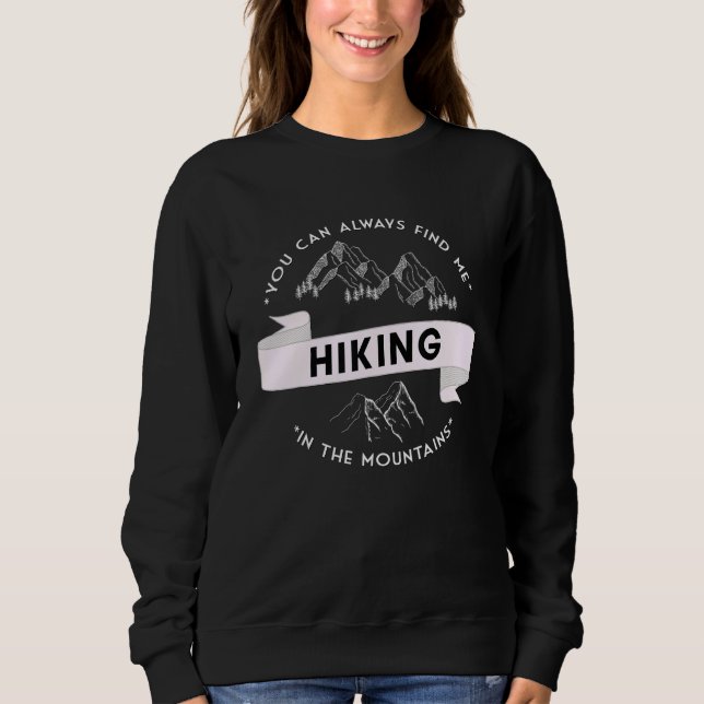 Sudadera You can always find me hiking in the mountains (Anverso)